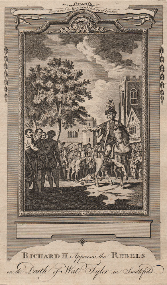 Richard II appeases rebels. Wat Tyler's death. Smithfield. Peasants' revolt 1775